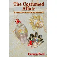 The Costumed Affair: A Pamela Wainwright Mystery
