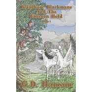 Briarburr Blackmane And the Unicorn Hold: Book 1