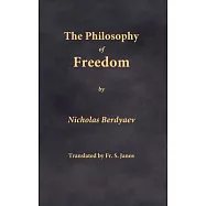 The Philosophy of Freedom