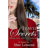 Travel Secrets: Book One: Rio de Janeiro