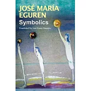 Symbolics by Jose Maria Eguren: Translated by Jose Garay Boszeta