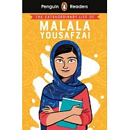 The Extraordinary Life of Malala Yousafzai: Level 2