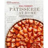 P&acirc;tisserie at Home: Step-By-Step Recipes to Help You Master the Art of French Pastry