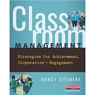 Classroom Management: Strategies for Achievement, Cooperation, and Engagement