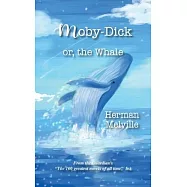Moby - Dick: or the Whale