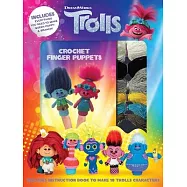 DreamWorks Trolls: Crochet Finger Puppets