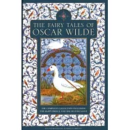 The Fairy Tales of Oscar Wilde: The Complete Collection Including the Happy Prince and the Selfish Giant