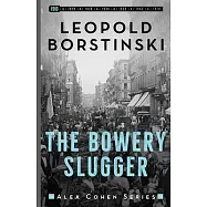 The Bowery Slugger
