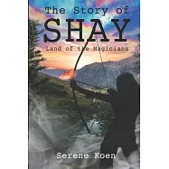 The Story of Shay: Land of the Magicians