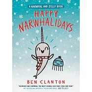 Happy Narwhalidays (a Narwhal and Jelly Book #5)
