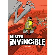 Mister Invincible: Local Hero