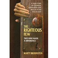 The Righteous Few: Two Who Made a Difference