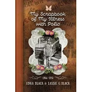 My Scrapbook of My Illness with Polio, 1946-1951