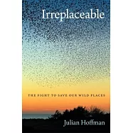 Irreplaceable: The Fight to Save Our Wild Places