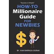 How-To Millionaire Guide For Newbies