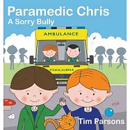 Paramedic Chris: A Sorry Bully