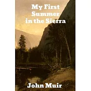 My First Summer in the Sierra