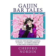 Gaijin Bar Tales: 28 quick tips before landing in Japan - as embellished by a drunken former expat