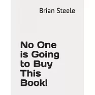 No One is Going to Buy This Book