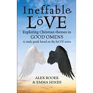 Ineffable Love: Exploring God&rsquo;&rsquo;s Purposes in Tv&rsquo;&rsquo;s Good Omens