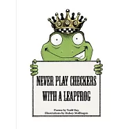 Never Play Checkers With a Leapfrog