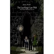 The Last King’’s Last Will: The Witch Hunters Part II