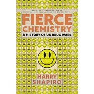 Fierce Chemistry: History of UK Drug Wars