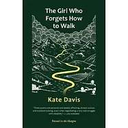 The Girl Who Forgets How to Walk