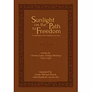 Sunlight on the Path to Freedom: A Commentary to the Diamond Cutter Sutra
