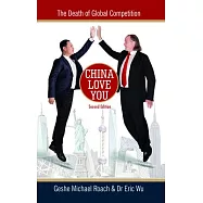 China Love You: The Death of Global Competition
