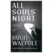 All Souls&rsquo;&rsquo; Night (Valancourt 20th Century Classics)