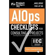 AIOps Checklists for Consulting and Projects (Training Courses and Certifications at Courses10. com)