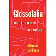 Glossolalia and the Problem of Language