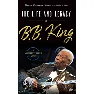 The Life and Legacy of B.B. King: A Mississippi Blues Icon
