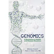 Genomics: A Revolution in Health and Disease Discovery