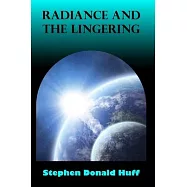 Radiance and the Lingering: Dark Matter: Collected Short Stories 2015