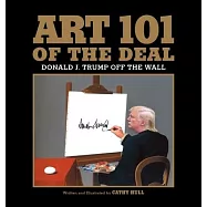 Art 101 of the Deal: Donald J. Trump Off the Wall