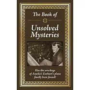 Really Big Book the Book of Unsolved Mysteries