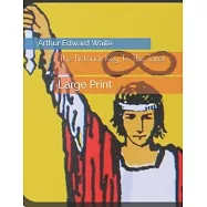 The Pictorial Key To The Tarot: Large Print