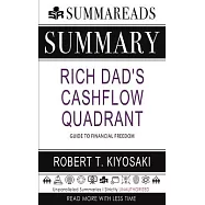 Summary of Rich Dad’’s Cashflow Quadrant: Guide to Financial Freedom by Robert T. Kiyosaki