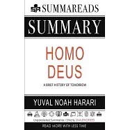 Summary of Homo Deus: A Brief History of Tomorrow by Yuval Noah Harari
