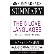 Summary of The 5 Love Languages: The Secret to Love that Lasts by Gary Chapman