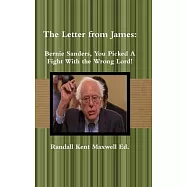 The Letter from James: Bernie Sanders, You Picked A Fight With the Wrong Lord