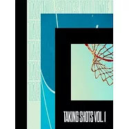 Taking Shots Volume 1