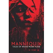 Mannequin: Tales of Wood Made Flesh
