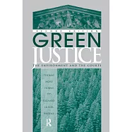 Green Justice: The Environment and the Courts