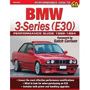 BMW 3-Series (E30) Performance Guide: 1982-1994