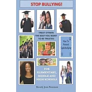 Stop Bullying: Treat Others The Way You Want To Be Treated