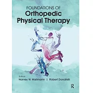 Foundations of Orthopedic Physical Therapy