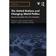 The United Nations and Changing World Politics: Revised and Updated with a New Introduction